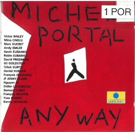 Any way / Michel Portal, saxophone alto | Portal, Michel. Interprète