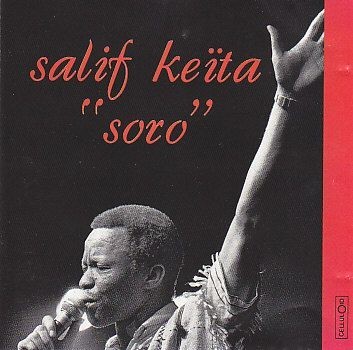 Soro / Salif Keïta | Keïta, Salif. Interprète