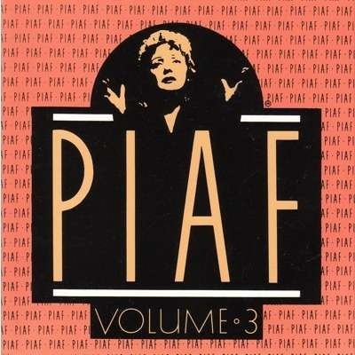 L' Intégrale de ses enregistrements 1946-1963 - vol.3 / Edith Piaf | Piaf, Edith. Interprète