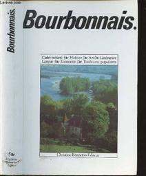 Bourbonnais : cadre naturel, histoire, art , littérature, langue, économie, traditions populaires / Georges Rougeron | 