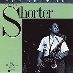 Best of Wayne Shorter (The) / Wayne Shorter, saxophone ténor | Shorter, Wayne. Interprète