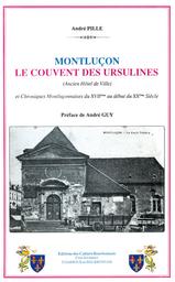Montluçon, le couvent des ursulines / André Pille | Pille, André