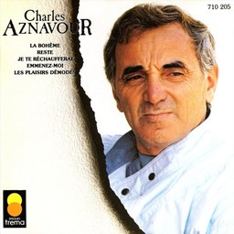 La Bohème / Charles Aznavour | Aznavour, Charles (1924 - 2018). Interprète