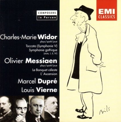 Composers in person / Charles-Marie Widor, Louis Vierne, Marcel Dupré, Olivier Messiaen | Widor, Charles-Marie. Interprète