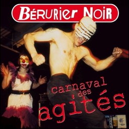 Carnaval des agités / Bérurier Noir | Bérurier Noir