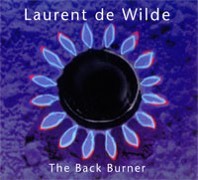 Back burner (The) / Laurent de Wilde, piano | Wilde, Laurent de. Interprète