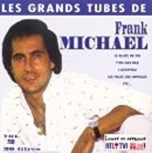 Les Grands tubes de Frank Michael - vol.2 / Frank Michael | Michael, Frank (1947 -). Interprète