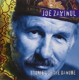 Histoires du Danube = Stories of the Danube / Joe Zawinul, claviers et chant | Zawinul, Joe. Compositeur. Musicien