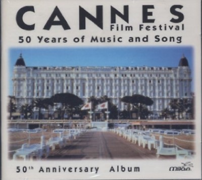Cannes : Festival du film - 50 years of music and song | Constantin, Jean