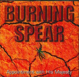 Appointment with his majesty / Burning Spear | Burning Spear