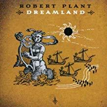 Dreamland / Robert Plant | Plant, Robert. Interprète