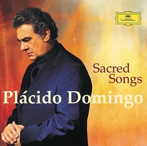 Sacred songs / Placido Domingo, Ténor | Domingo, Placido. Chanteur