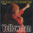 Reggae live sessions - vol.3 / Yellowman | Yellowman