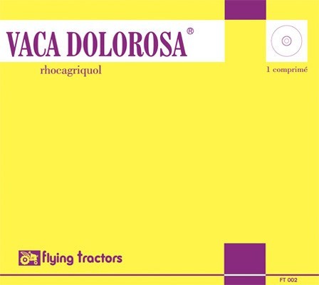 Vaca Dolorosa / Flying Tractors | Flying tractors. Interprète