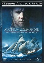 Master and Commander : de l'autre côté du monde = Master and Commander : the far side of the world / directed by Peter Weir | Weir, Peter. Monteur. Scénariste