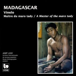 Madagascar : Vinelo, maitre du maro tady : Vinelo, a master of the maro tady / Vinelo | Vinelo. Musicien