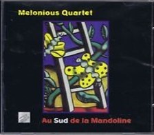 Au sud de la mandoline / Melonious Quartet | Melonious Quartet