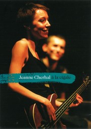 Jeanne Cherhal à la Cigale / Réalisation Bruno Sevaistre | Cherhal, Jeanne (1978-....). Interprète