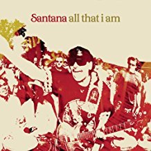All that I am / Santana | Santana. Interprète