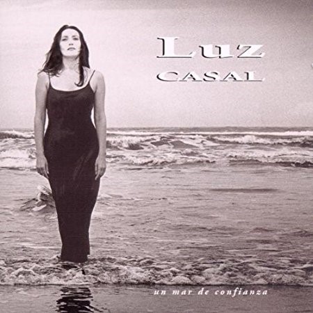 Un Mar de confianza / Luz Casal | Casal, Luz. Interprète