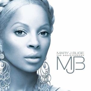 The Breakthrough / Mary J. Blige | Blige, Mary J.. Interprète