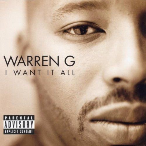 I want it all / Warren G. | G., Warren