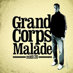 Midi 20 / Grand Corps Malade | Grand Corps Malade