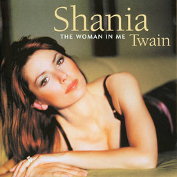 Woman in me [Needs the man in you] (The) / Shania Twain | Twain, Shania. Interprète
