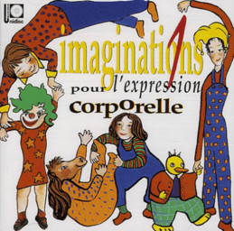 Imaginations 1 pour l'expression corporelle / Andrée Huet | Huet, Andrée. Interprète