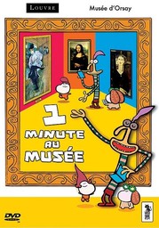 1 [Une] minute au musée : Louvre - Musée d'Orsay / réalisateurs Franck Guillou, Serge Elissalde | Guillou, Franck. Monteur. Scénariste