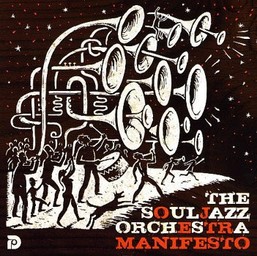 Manifesto / Souljazz Orchestra (The) | Souljazz Orchestra (The). Musicien