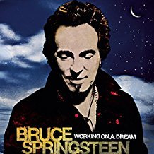 Working on a dream / Bruce Springsteen | Springsteen, Bruce