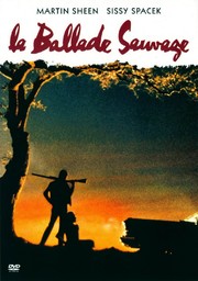 La Ballade sauvage = Badlands / écrit et réalisé par Terrence Malick | Malick, Terrence. Monteur. Scénariste