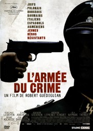L' Armée du crime / réalisé par Robert Guédiguian | Guédiguian, Robert (1953-....). Monteur. Scénariste