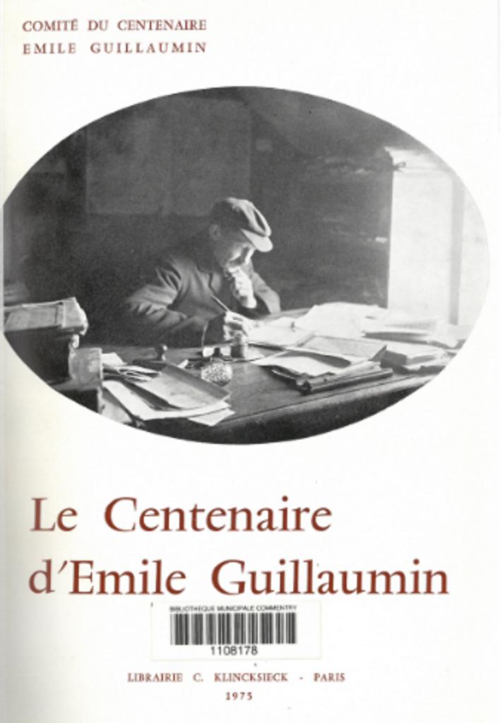Le Centenaire d'Emile Guillaumin / Comité du centenaire Emile Guillaumin | 