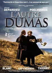 L' Autre Dumas : l'histoire d'Alexandre Dumas et d'Auguste Maquet / réalisé par Safy Nebbou | Nebbou, Safy. Monteur. Scénariste