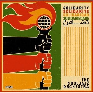 Solidarity / Souljazz Orchestra (The) | Souljazz Orchestra (The). Chanteur. Musicien