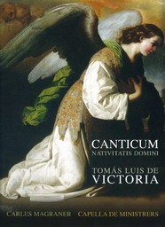 Canticum : nativitatis domini / Tomas Luis de Victoria | Victoria, Tomas Luis de. Compositeur