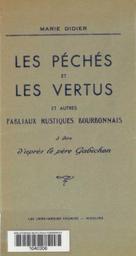 Les Péchés et les vertus et autres fabliaux rustiques bourbonnais / Marie Didier | Didier, Marie