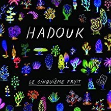 Le Cinquième fruit / Hadouk | Malherbe, Didier. Musicien
