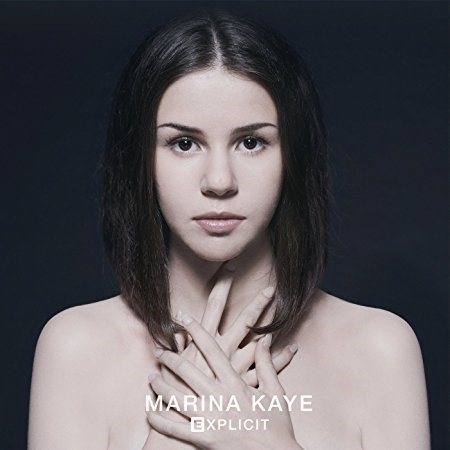 Explicit / Marina Kaye | Kaye, Marina (1998-). Chanteur