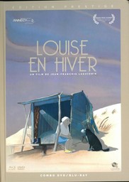Louise en hiver / écrit et réalisé par Jean-François Laguionie | Laguionie, Jean-François. Monteur. Scénariste