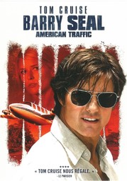 Barry Seal : american traffic = American made / directed by Doug Liman | Liman, Doug. Monteur