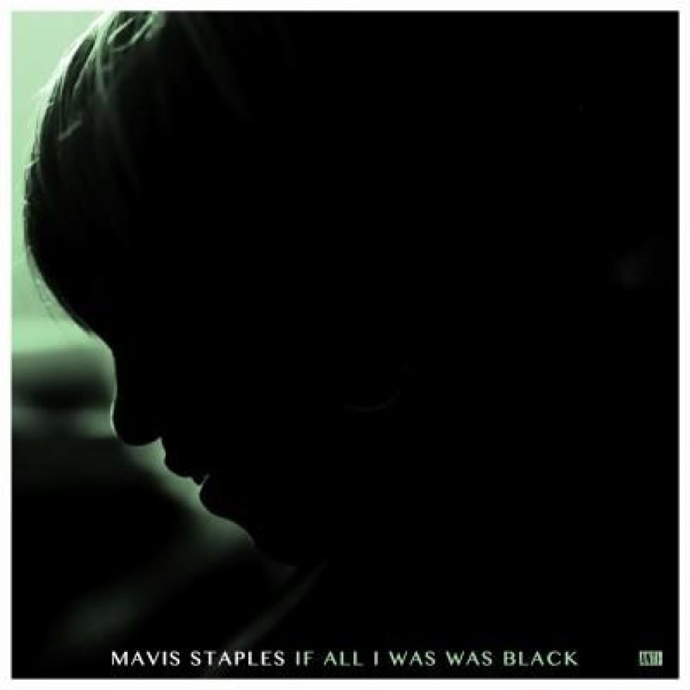 If all I was was black / Mavis Staples, chant | Staples, Mavis. Chanteur