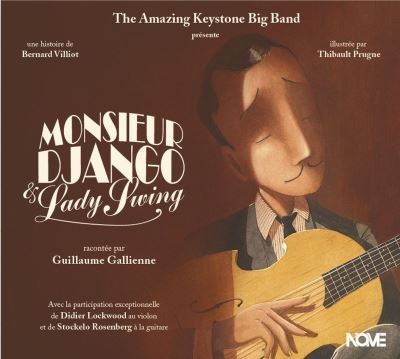 Monsieur Django et Lady Swing / Amazing Keystone Big Band (The) | Ballaz, Bastien. Chef d'orchestre