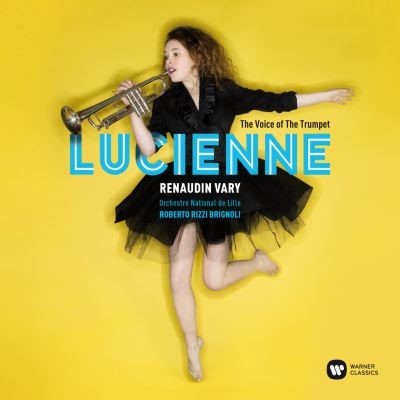 Voice of the trumpet (The) / Lucienne Renaudin Vary, trompette | Vary, Lucienne Renaudin . Musicien