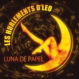 Luna de papel / Hurlements d'Léo (Les) | Hurlements d'Léo (Les). Chanteur. Musicien
