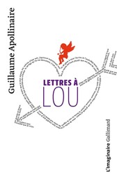 Lettres à Lou / Apollinaire | Apollinaire, Guillaume (1880-1918). Auteur