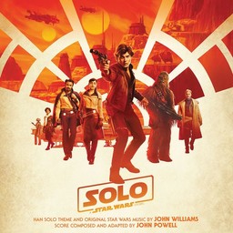 Solo : a star wars story / score composed and adapted by John Powell | Powell, John (1963 - ....). Compositeur