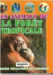 Animaux de la forêt tropicale (Les) / Geneviève De Becker | Becker, Geneviève de